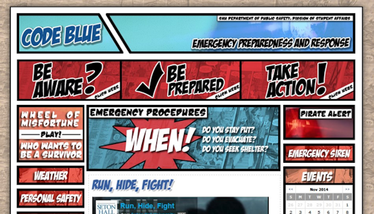 Created an emergency preparedness blog for Seton Hall University. Worked closely with design to chop up a standard WordPress blog to look and feel like an actual comic book.